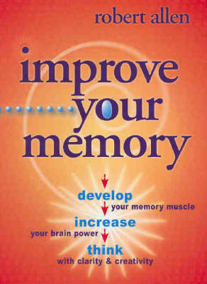Improve Your Memory by Robert Allen image