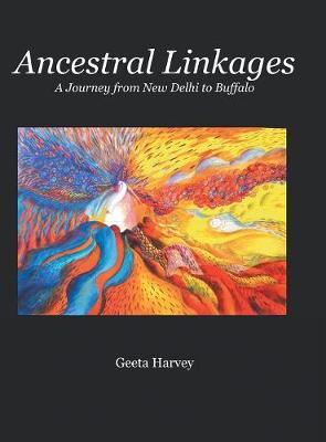 Ancestral Linkages on Hardback by Geeta Harvey