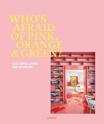 Who's Afraid of Pink, Orange, and Green? by Irene Schampaert image