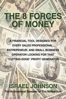 The 8 Forces Of Money by Israel Johnson image