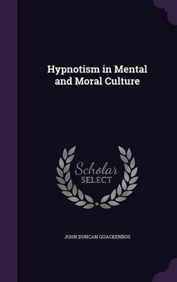 Hypnotism in Mental and Moral Culture image