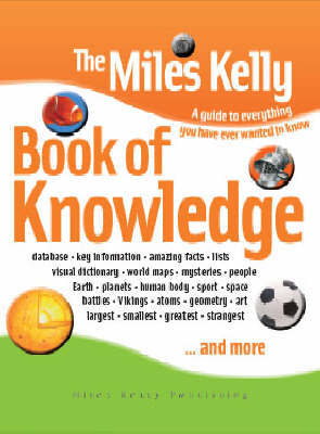 The Miles Kelly Book of Knowledge by Various ~ image