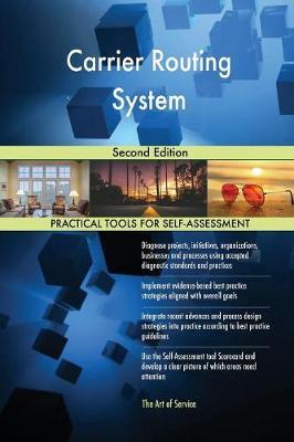 Carrier Routing System Second Edition by Gerardus Blokdyk image