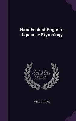 Handbook of English-Japanese Etymology by William Imbrie image
