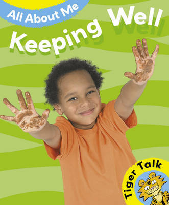 Tiger Talk: All About Me: Keeping Well image