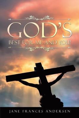 God's Best for Me and You! by Jane Frances Andersen image
