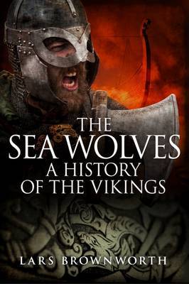 The Sea Wolves by Lars Brownworth image