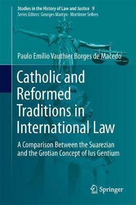 Catholic and Reformed Traditions in International Law by Paulo Emilio Vauthier Borges de Macedo image