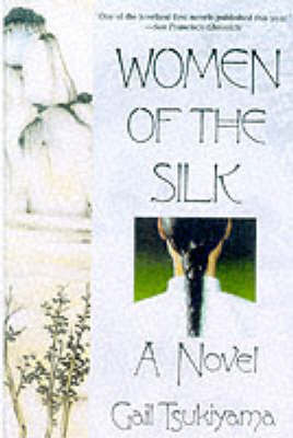 Women of the Silk by Gail Tsukiyama image
