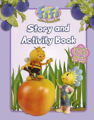 "Fifi and the Flowertots" - Story and Activity Book: Bk. 1: Story and Activity Book image