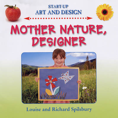 Mother Nature Designer by Louise Spilsbury image
