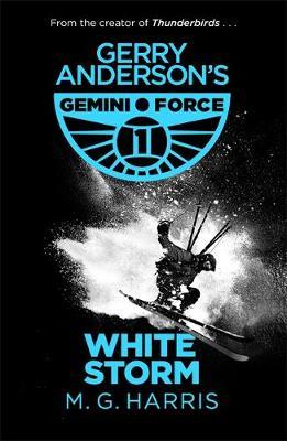 Gemini Force I: White Storm by M G Harris image