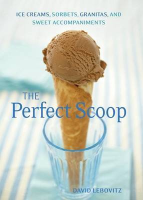 The Perfect Scoop by David Lebovitz image