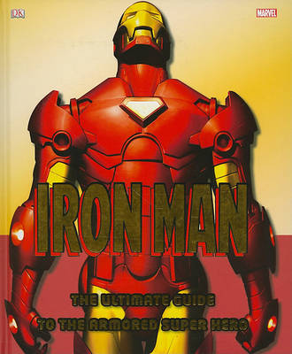 Iron Man The Ultimate Guide to the Armored Super Hero by Matthew K Manning image
