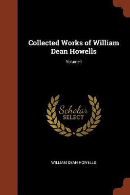 Collected Works of William Dean Howells; Volume I by William Dean Howells image