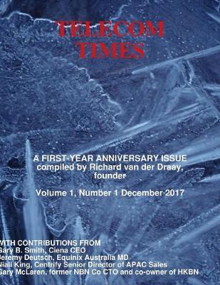 Telecom Times Anniversary Issue by Richard Van Der Draay image