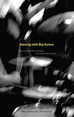 Dancing with Big Eunice by Alistair Findlay image
