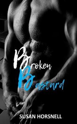 Broken Bastard by Susan Horsnell image