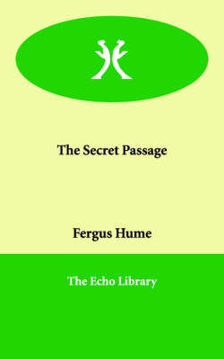 The Secret Passage on Paperback by Fergus W. Hume