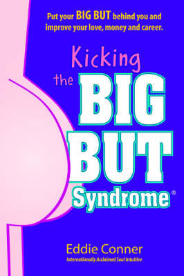 Kicking the Big But Syndrome by Eddie Conner image