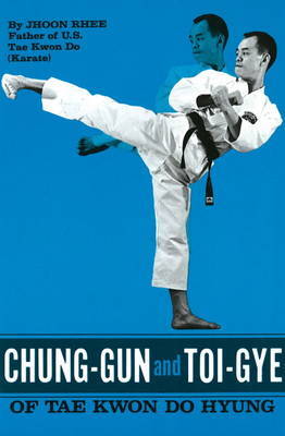 Chung-Gun and Toi Gye of Tae Kwon Do Hyung by Jhoon Rhee image