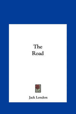 The Road on Hardback by Jack London