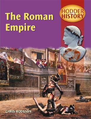 Hodder History: The Roman Empire Mainstream Edition by Chris Hodgson image