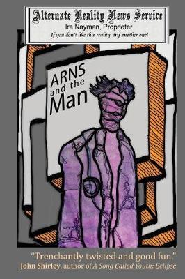 Arns and the Man by Ira Nayman image