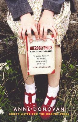 Hieroglyphics And Other Stories by Anne Donovan image