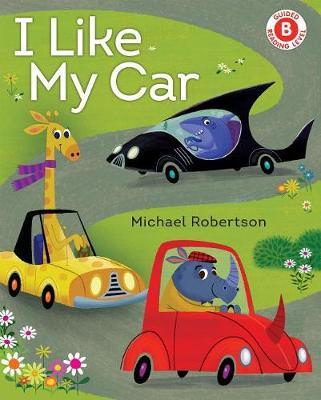 I Like My Car on Hardback by Michael Robertson