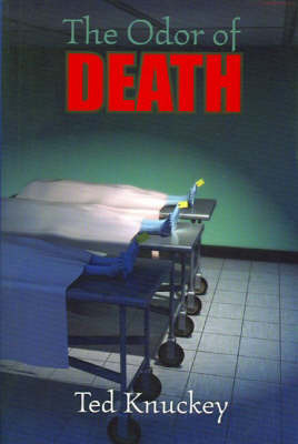 The Odor of Death by Ted Knuckey image