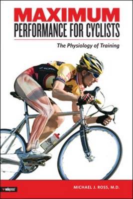 Maximum Performance for Cyclists by Michael Ross image
