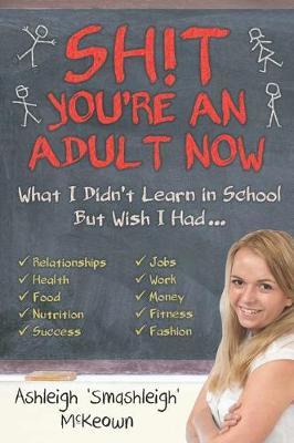 Sh!t - You're an Adult Now by Ashleigh McKeown image