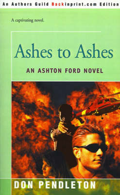 Ashes to Ashes on Paperback by Don Pendleton