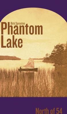 Phantom Lake by Birk Sproxton