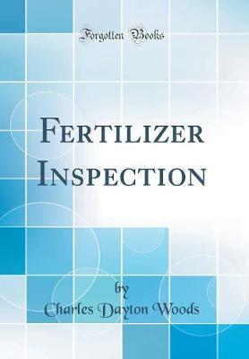 Fertilizer Inspection (Classic Reprint) by Charles Dayton Woods image
