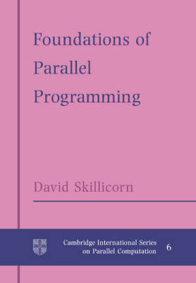Foundations of Parallel Programming by D.B. Skillicorn image