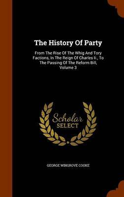 The History of Party by George Wingrove Cooke image