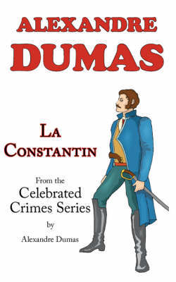 La Constantin (from Celebrated Crimes) by Alexandre Dumas image