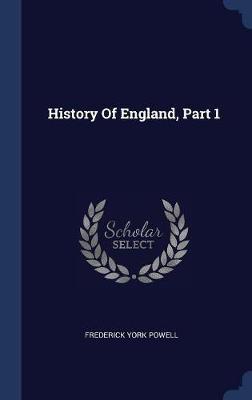 History of England, Part 1 by Frederick York Powell image
