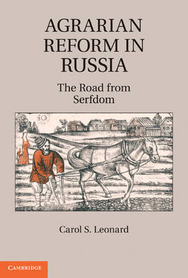 Agrarian Reform in Russia on Hardback by Carol S Leonard