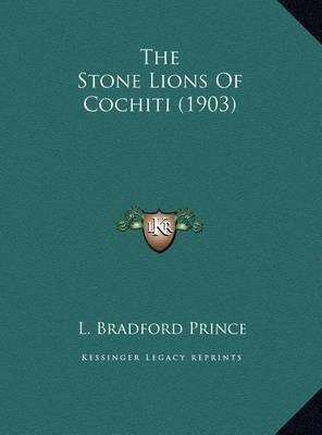 The Stone Lions of Cochiti (1903) by L. Bradford Prince image