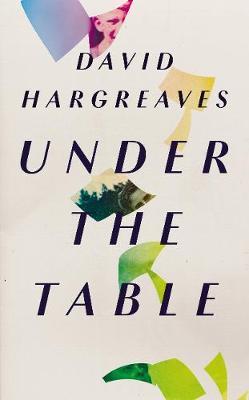 Under the Table on Hardback by David Hargreaves