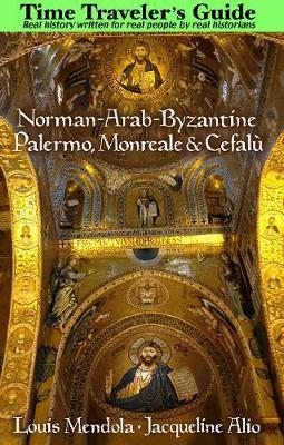 The Time Traveler's Guide to Norman-Arab-Byzantine Palermo, Monreale and Cefalù image