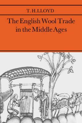 The English Wool Trade in the Middle Ages by T.H. Lloyd image