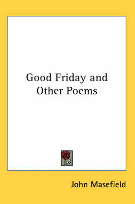 Good Friday and Other Poems by John Masefield image