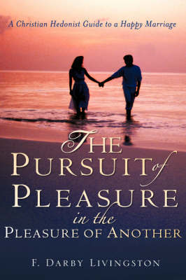 The Pursuit of Pleasure in the Pleasure of Another by F. Darby, Livingston image
