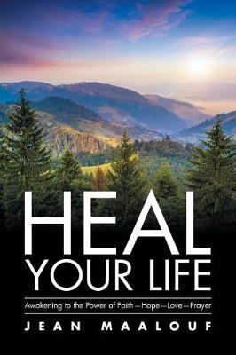 Heal Your Life by Jean Maalouf