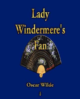 Lady Windermere's Fan by Oscar Wilde image