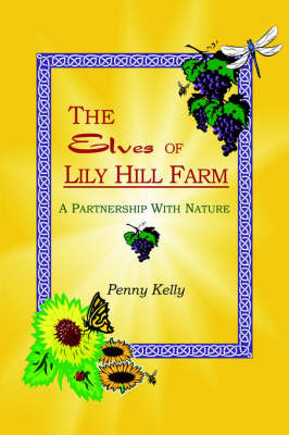 The Elves of Lily Hill Farm by Penny Kelly image